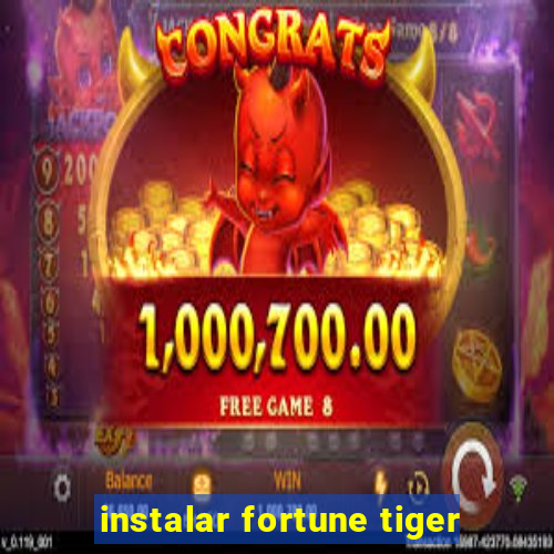 instalar fortune tiger